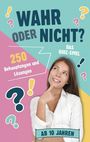 : Wahr oder nicht? - Das Quiz-Spiel I ab 10 Jahren, Buch