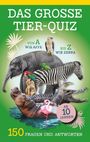 : Das große Tier-Quiz I ab 10 Jahren, Buch