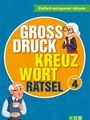 : Großdruck Kreuzworträtsel - Band 4, Buch