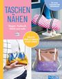 : Taschen nähen I Shopper, Rucksack, Clutch und mehr, Buch