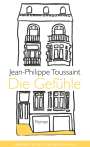 Jean-Philippe Toussaint: Die Gefühle, Buch