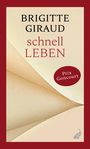 Text: "BRIGITTE GIRAUD schnell LEBEN" und "Prix Goncourt". Hintergrund abstrakte Formen in Beige mit rotem Rand.