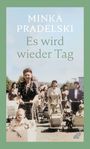 Minka Pradelski: Es wird wieder Tag, Buch