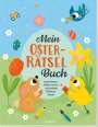 : Mein Oster-Rätselbuch, Buch