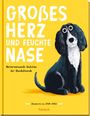 Großes Herz und feuchte Nase, Buch