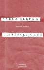 Pablo Neruda: Liebesgedichte, Buch