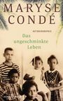 Maryse Condé: Das ungeschminkte Leben, Buch