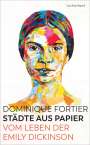 Dominique Fortier: Städte aus Papier, Buch