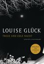 Louise Glück: Treue und edle Nacht, Buch
