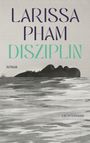 Larissa Pham: Disziplin, Buch