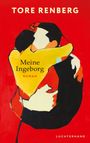 Text: "TORE RENBERG", "Meine Ingeborg", "ROMAN", "LUCHTERHAND". Illustration: Ein Paar umarmt sich vor rotem Hintergrund.