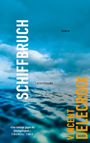 "Schiffbruch: Roman" von Vincent Delecroix. Zitat: „Eine Anklage gegen die Gleichgültigkeit.“ Im Hintergrund Wellen und Himmel.