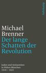 Michael Brenner: Der lange Schatten der Revolution, Buch