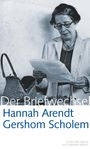 Gershom Scholem: Hannah Arendt / Gershom Scholem Der Briefwechsel, Buch