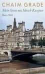 Chaim Grade: Mein Streit mit Hirsch Rasejner. Paris 1948, Buch