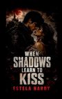 Estela Hardy: When Shadows Learn to Kiss, Buch
