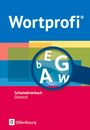 Susanne Billes: Wortprofi NEU allgemeine Ausgabe. Schulwörterbuch Deutsch, Buch