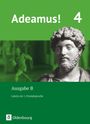 : Adeamus! - Ausgabe B Band 4 - Latein als 1. Fremdsprache, Buch