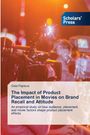 Gaia Papisca: The Impact of Product Placement in Movies on Brand Recall and Attitude, Buch