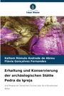 Keltom Rômulo Andrade de Abreu: Erhaltung und Konservierung der archäologischen Stätte Pedra da Igreja, Buch