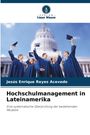 Jesús Enrique Reyes Acevedo: Hochschulmanagement in Lateinamerika, Buch