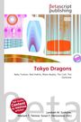 "Tokyo Dragons. Baby Tuckoo, Bad Habits, Blaze Bayley, The Cult, The Darkness." Buntes abstraktes Design.