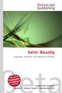Titel: Saint-Bauzély. Untertitel: Languedoc-Roussillon, Arrondissement of Nîmes. Logo: Betascript publishing. Abstrakte grüne Formen.