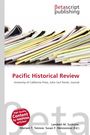 "Pacific Historical Review" auf weiß mit Dokumentenstapel; kleines Logo von "Betascript Publishing" oben rechts.