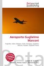 "Aeroporto Guglielmo Marconi", Wikipedia-Inhaltsangabe, Flugzeugsilhouette vor orangenem Himmel, Verlag "Betascript".