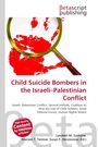 Child Suicide Bombers in the Israeli-Palestinian Conflict, Buch