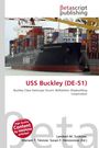 Text: "USS Buckley (DE-51)", "Buckley Class Destroyer Escort, Bethlehem Shipbuilding Corporation". Containerschiff im Hafen.