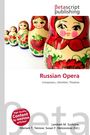 "Russian Opera: Composers, Librettist, Theatres" oben Matroschka-Puppen, bunte traditionelle russische Figuren.