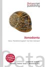 „Xenodonta“, darunter „Genus, 'Xenodonta bogasoni', Sea Snail, Gastropod“. Oben ein Logo „Betascript Publishing“. Bild: Schneckenhaus.