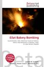 Eilat Bakery Bombing, Buch