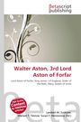 Walter Aston, 3rd Lord Aston of Forfar, Buch