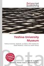 "Yeshiva University Museum. Yeshiva University, Sephardi, Leo Baeck, YIVO Institute." Oben Logo von Betascript Publishing.