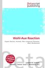 Betascript Publishing. Titel "Wohl-Aue Reaction". Begriffe: Organic Reaction, Aromatic, Nitro Compound, Phenazine.