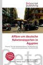 Titel: "Affäre um deutsche Raketenexperten in Ägypten". Straßenansicht mit Radfahrer, der ein großes Brot auf dem Kopf balanciert.