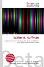 Walter B. Huffman, Buch