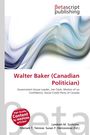 Walter Baker (Canadian Politician), Buch