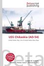 "USS Chikaskia (AO-54) – United States Ship, List of United States Navy Ships", Betascript Publishing, Hafenansicht mit Kranen.