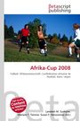"Afrika-Cup 2008: Fußball-Afrikameisterschaft" steht über Fußballspielern im Freien. Logo von Betascript publishing oben.