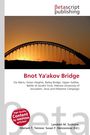 Text: "Bnot Ya'akov Bridge. Via Maris, Golan Heights, Bailey Bridge, Upper Galilee, Battle of Jacob's Ford, Hebrew University of Jerusalem, Sinai and Palestine Campaign." Logo oben, Brücke bei Sonnenuntergang.