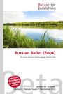 "Russian Ballet (Book): An Anna Blume, Artist's Book, Artist's Shit" und "Betascript publishing" Logo. Malerische Flusslandschaft.