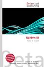Titel: Raiden III. Autoren: Lambert M. Surhone, Mariam T. Tennoe, Susan F. Henssonow. Grafik: Blaue geschwungene Linien.