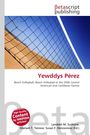 Yewddys Pérez, Buch
