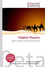 Text: "Yiddish Theatre. Yiddish, Ashkenazi, Operetta, Musical Comedy." Silhouetten von Kamelen vor einem orangefarbenen Himmel.