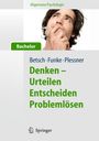 Tilmann Betsch: Denken - Urteilen, Entscheiden und Problemlösen, Buch