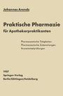 Johannes Arends: Einfürhrung in die Praktische Pharmazie für Apothekerpraktikanten, Buch