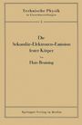 Hajo Bruining: Die Sekundär-Elektronen-Emission fester Körper, Buch